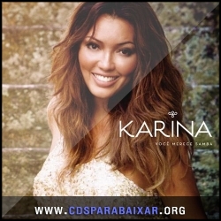 CD Karina - Você Merece Samba (2013), Cds Download, Baixar Cds, Cds Para Baixar, Cds Completos