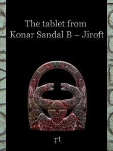 The Tablet from Konar Sandal B - Jiroft Cover
