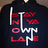 StayInYaOwnLane.jpg