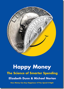 «Счастливые деньги: наука умных расходов» (“Happy Money: The Science of Smarter Spending”)