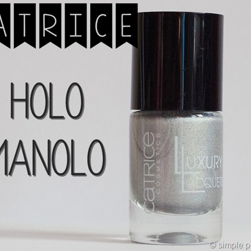 [Review] Catrice–Holo Manolo