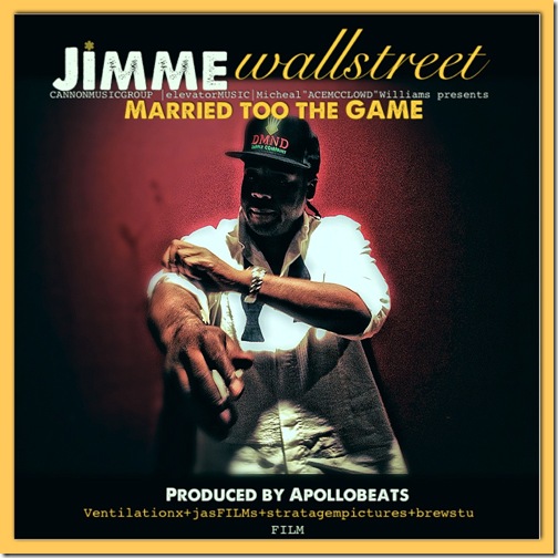 JiMMe WaLLstreet - Married to the Game [Official Cover Art]