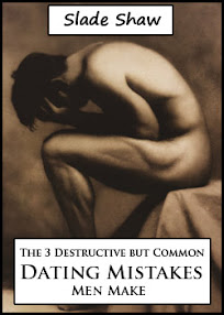 Cover of Slade Shaw's Book The 3 Destructive But Common Dating Mistakes Men Make