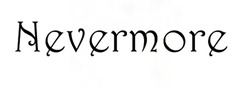 Nevermore Nevermore