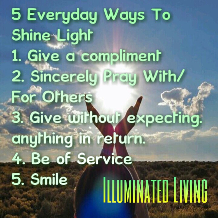 Illuminated Living 5 Everyday Ways To Shine Light