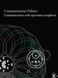 Communication Fabrics: Communicating with spacetime neighbors 