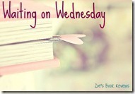 [Waiting-on-Wednesday_thumb2_thumb_th%255B1%255D%255B2%255D.jpg]