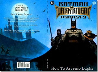 P00003 - Batman - La Dinastia del Caballero Oscuro.howtoarsenio.blogspot.com