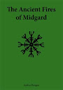 The Ancient Fires Of Midgard