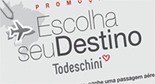 promocao Escolha seu Destino todeschini promocao Escolha seu Destino todeschini