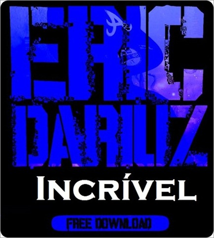 Eric Dariuz - Incrivel [Som Letra][5]