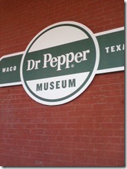 Dr Pepper museum sign - Copy - Copy