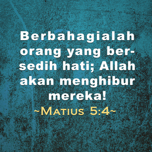 Berbahagialah orang yang bersedih hati; Allah akan menghibur mereka!