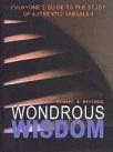 Wondrous Wisdom An Introduction To Studying The Wisdom Of Kabbalah