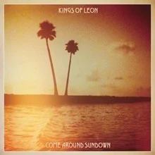 Kings Of Leon Come Around Sundown