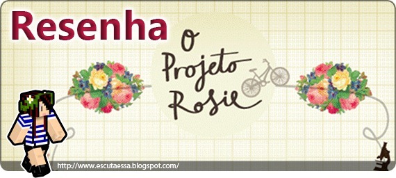 Banner Resenha - O Projeto Rosie Banner Resenha - O Projeto Rosie