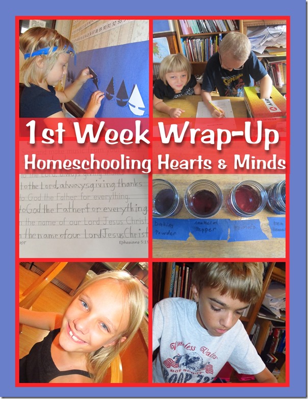 1st Week Wrap-Up at Homeschooling Hearts & Minds
