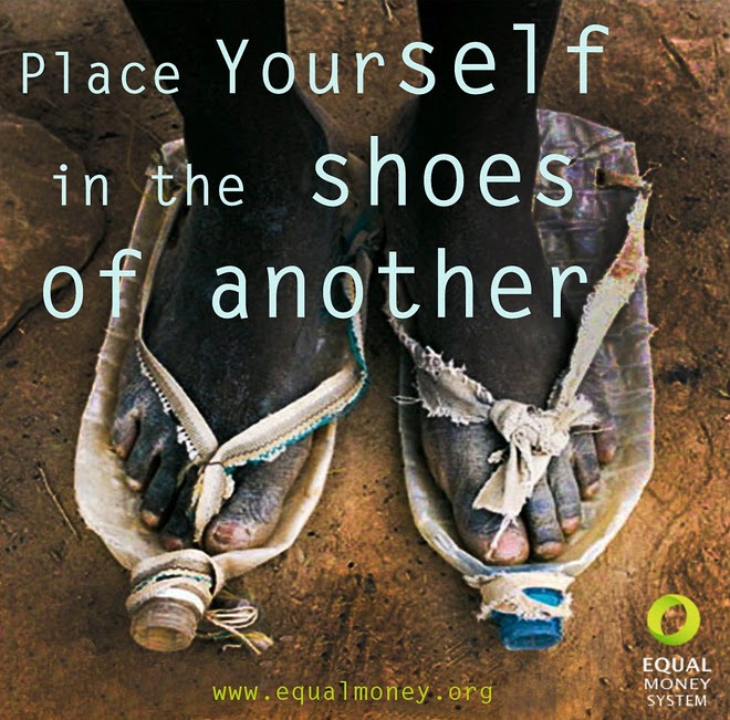 [Place%2520yourself%2520in%2520the%2520shoes%2520of%2520others%2520-%2520Equal%2520Money%2520System%2520-%2520Desteni%255B5%255D.jpg]