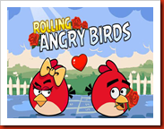 Rolling Angry Birds Rolling Angry Birds