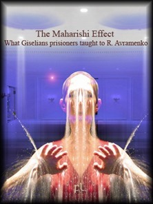 The Maharishi Effect - What Giselians taught to R Avramenko Cover