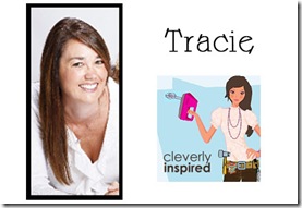 Tracie - Cleverly Inspired Tracie - Cleverly Inspired