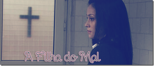 a filha do mal