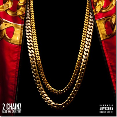 2 Chainz - Based On a T.R.U. Story (Deluxe Version) (2012)