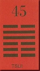 I Ching 45 Tsui Reuniao I Ching 45 Tsui Reuniao