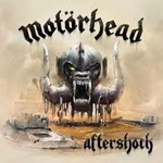 2013 - Aftershock - Motörhead