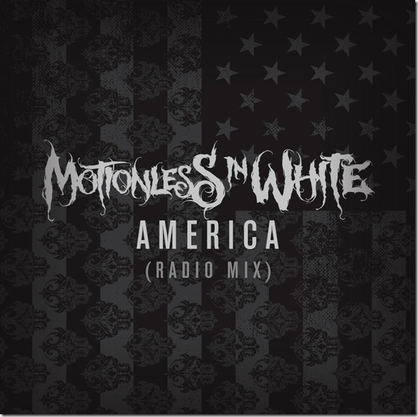 Motionless In White - AMERICA (Radio Mix) [Explicit] - Single (iTunes Version)