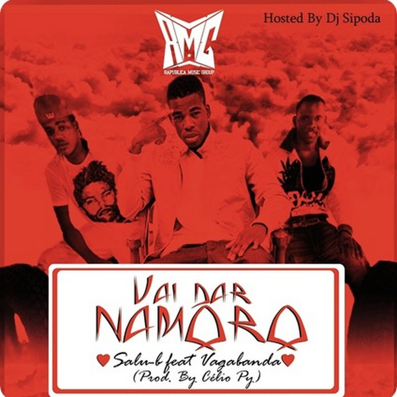 Salu B - Vai Dar Namoro Feat Vagabanda#2013[Download Track]