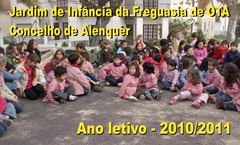 Jardim Infância Ota - Ano 2010-2011