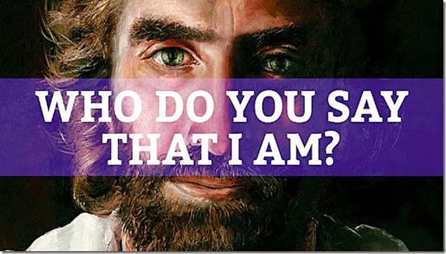Jesus - Who do you say that I AM Jesus - Who do you say that I AM