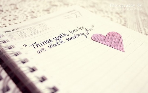 things_worth_loving_are_worth_waiting_for_quote