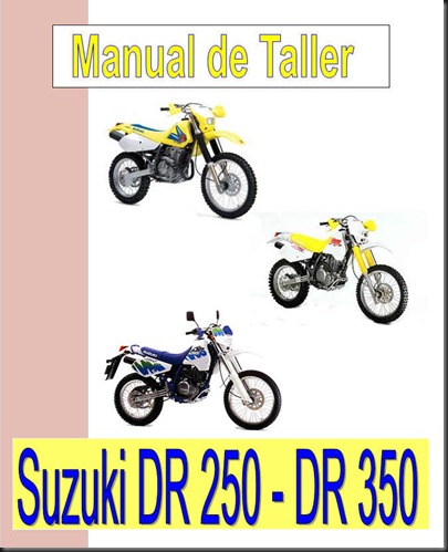 manual taller suzuki dr 250 dr 350 manual taller suzuki dr 250 dr 350