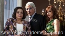 Amores Verdaderos Capitulo 113