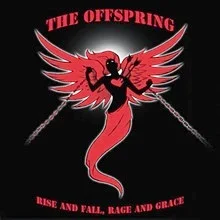 The Offspring Rise and Fall, Rage and Grace