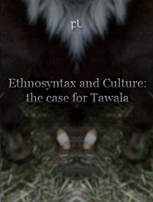 Ethnosyntax and Culture - the case for Tawala Cover