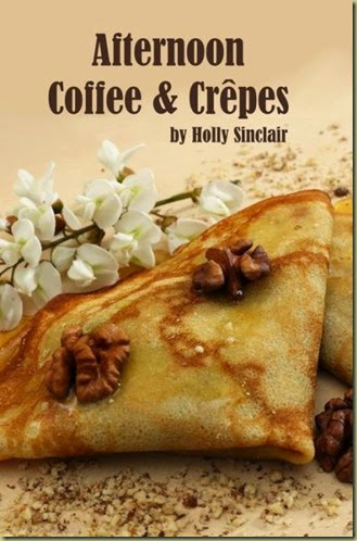 Afternoon Coffee and Crepes cover Afternoon Coffee and Crepes cover