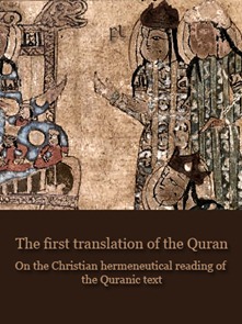 The first translation of the Quran Cover The first translation of the Quran Cover