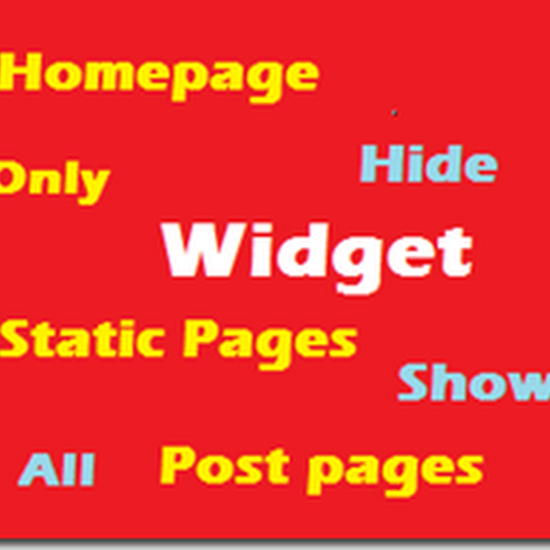 How To Show and Hide Widgets In Blogger Pages?