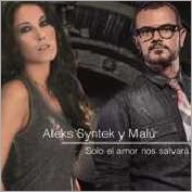 Aleks Syntek Dueto con Mal&uacute; - Solo el Amor nos Salvar&aacute;