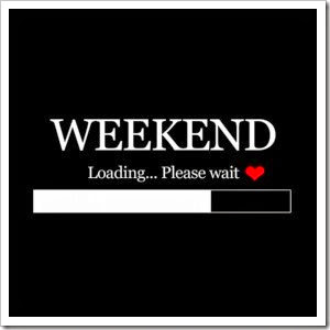 weekend weekend