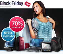 Black Friday Brasil 2011: Descontos e ofertas especiais no dia 25 de novembro.