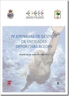 IV Jornadas de Gesti&oacute;n de Entidades Deportivas ACEDYR, 9 septiembre en el INEF de Madrid.
