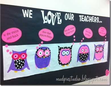 Valentine Teacher Appreciation Bulletin Board #school #classroom #owl