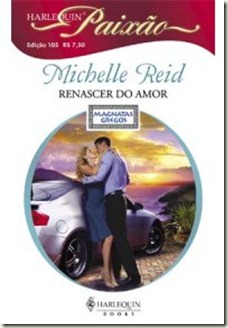 Michelle Reid - RENASCER DO AMOR Michelle Reid - RENASCER DO AMOR