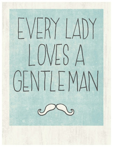 every_lady_loves_a_gentleman_quote
