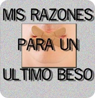 Mis razones para un último beso Mis razones para un último beso