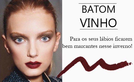 Batom vinho é tendência na maquiagem para o Inverno – Confira onde encontrar. batom inverno vinho - 1
